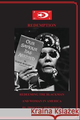 Redemption: : Redeeming The Blackman And Woman In America Muhammad, Princetta 9781489597038 Createspace