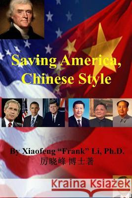 Saving America, Chinese Style Xiaofeng 