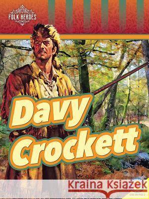 Davy Crockett Nancy Furstinger 9781489695475 Av2