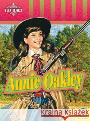 Annie Oakley Jill Foran 9781489695680