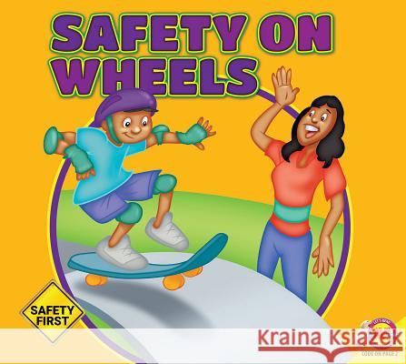 Safety on Wheels Susan Kesselring 9781489699718
