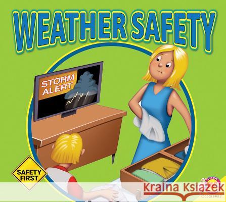 Weather Safety Susan Kesselring 9781489699794 Weigl