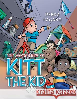 The Adventures of Kitt the Kid Debra Pagano   9781489701169