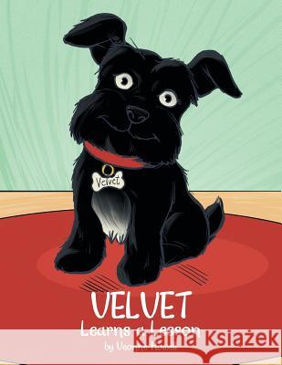 Velvet Learns a Lesson Veonne Howell 9781489702449 Liferich