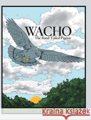 Wacho: The Band-Tailed Pigeon Nova Crisp 9781489704535