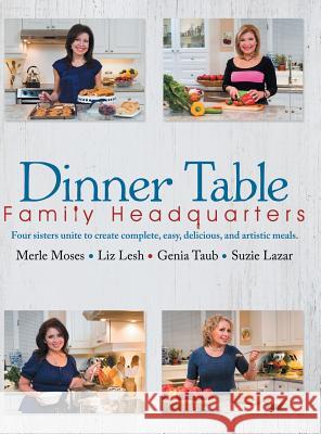 Dinner Table: Family Headquarters The Epelbaum Sisters 9781489704610