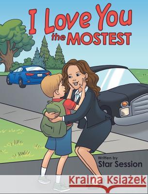 I Love You the Mostest Star Session 9781489706249 Liferich