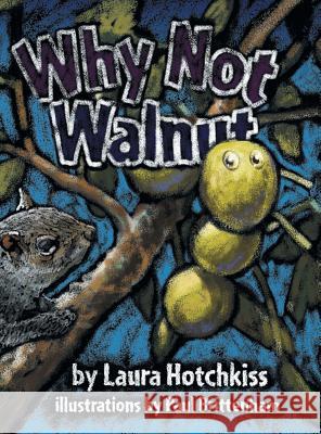 Why Not Walnut Laura Hotchkiss 9781489708205