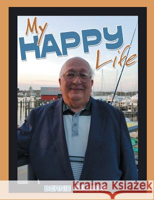 My Happy Life Bernie Cullinan 9781489709448