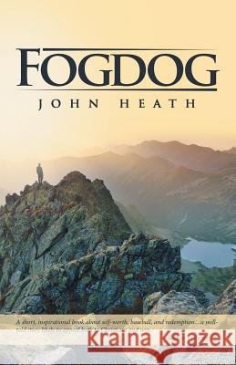 Fogdog John Heath 9781489709554