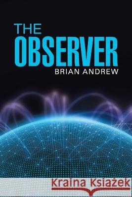 The Observer Brian Andrew 9781489710109