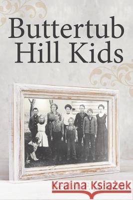 Buttertub Hill Kids Beulah F. Jackson 9781489712868 Liferich