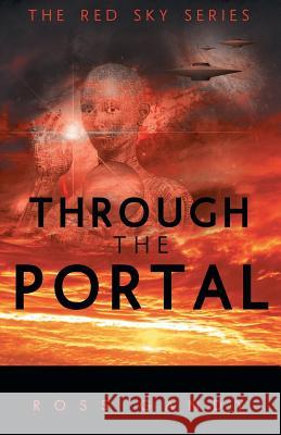 Through the Portal: The Red Sky Series Book Three Ross Gandy 9781489713605