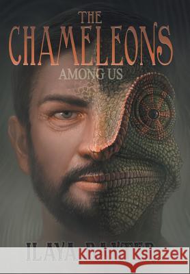 The Chameleons Among Us Ilaya Baxter 9781489714374 Liferich