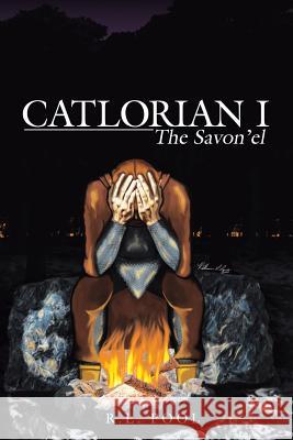 Catlorian I: The Savon'El Pool, R. L. 9781489719270 Liferich