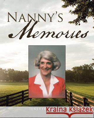 Nanny's Memories Jenette Stegall 9781489720108