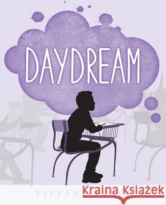 Daydream Tiffany Felix 9781489720771