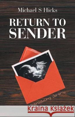 Return to Sender Michael S Hicks 9781489725134