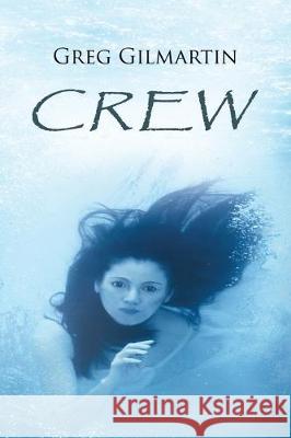 Crew Greg Gilmartin 9781489725851 Liferich