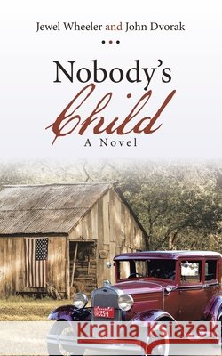 Nobody's Child Jewel Wheeler John Dvorak 9781489728906