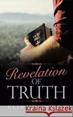 Revelation of Truth Clinton Bezan 9781489735812