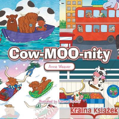 Cow-Moo-Nity Anne Weaver Frances Espanol 9781489736550 Liferich