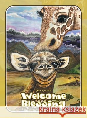 Welcome Blessing: The Adventures of Blessing Dian Cooper 9781489737182