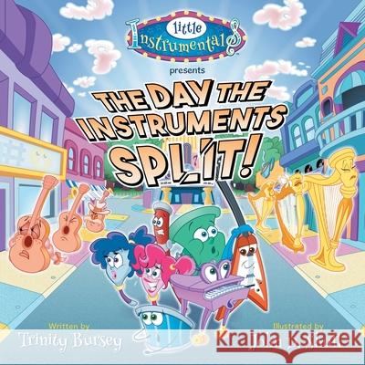 The Day the Instruments Split! Trinity Bursey, John D Shull 9781489738639