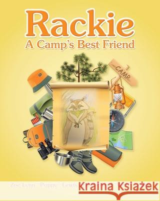 Rackie - A Camp's Best Friend Zoe Lynn Poppy Lewis Richard Wolf Lewis 9781489750679