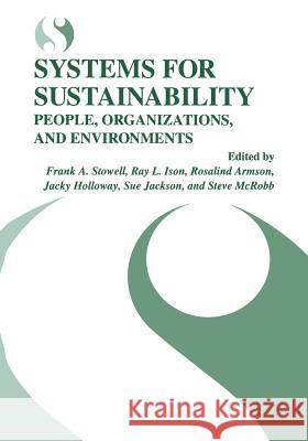 Systems for Sustainability: People, Organizations, and Environments Stowell, Frank a. 9781489902672