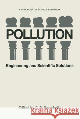 Pollution: Engineering and Scientific Solutions Barrekette, E. S. 9781489903327 Springer