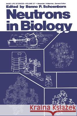 Neutrons in Biology Benno P. Schoenborn 9781489903778