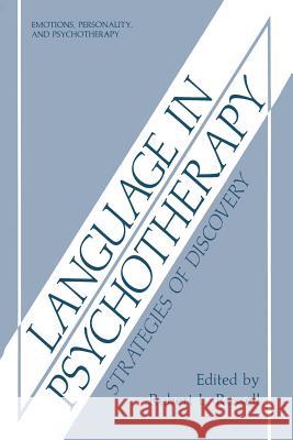 Language in Psychotherapy: Strategies of Discovery Russell, Robert L. 9781489904980 Springer