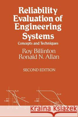 Reliability Evaluation of Engineering Systems: Concepts and Techniques Billinton, Roy 9781489906878 Springer