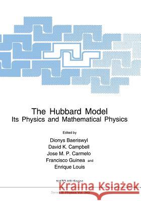 The Hubbard Model: Its Physics and Mathematical Physics Baeriswyl, Dionys 9781489910448 Springer