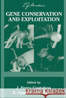 Gene Conservation and Exploitation: 20th Stadler Genetics Symposium Gustafson, J. Perry 9781489911384 Springer