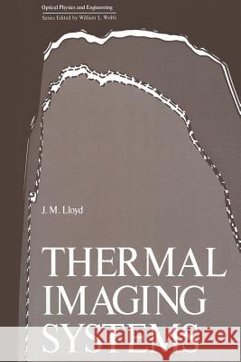 Thermal Imaging Systems J. M. Lloyd 9781489911841 Springer