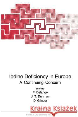 Iodine Deficiency in Europe: A Continuing Concern Delange, F. 9781489912473 Springer