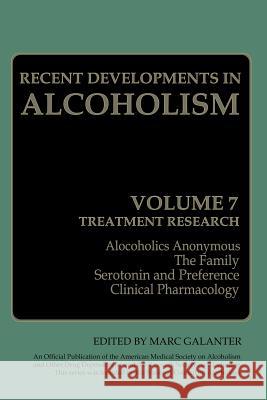 Recent Developments in Alcoholism: Treatment Research Galanter, Marc 9781489916808