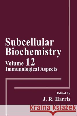 Immunological Aspects Robin Harris J. Robin Harris 9781489916839 Springer