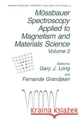 Mössbauer Spectroscopy Applied to Magnetism and Materials Science Long, G. J. 9781489917652 Springer