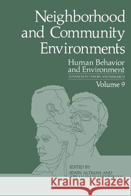 Neighborhood and Community Environments Irwin Altman Abraham Wandersman 9781489919649 Springer