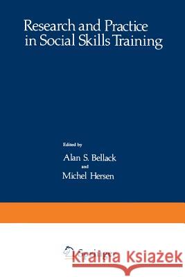 Research and Practice in Social Skills Training A. S. Bellack M. Hersen 9781489921949 Springer