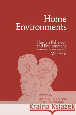 Home Environments Irwin Altman Carol M. Werner 9781489922687 Springer