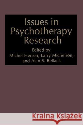 Issues in Psychotherapy Research Michel Hersen Alan S. Bellack 9781489922854 