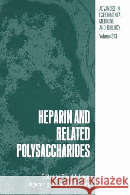 Heparin and Related Polysaccharides David A. Lane I. Bjork Ulf Lindahl 9781489924469 Springer