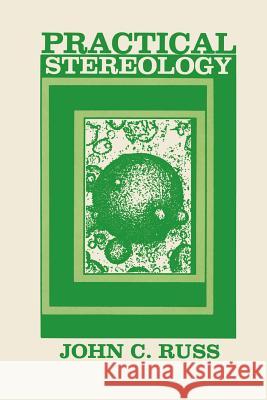 Practical Stereology John C. Russ 9781489935359 Springer