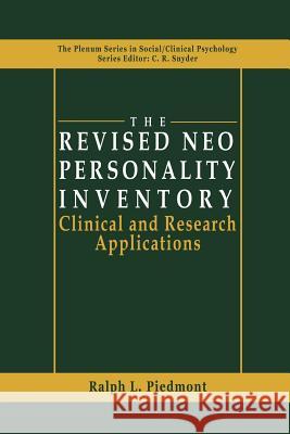 The Revised Neo Personality Inventory: Clinical and Research Applications Piedmont, Ralph L. 9781489935908