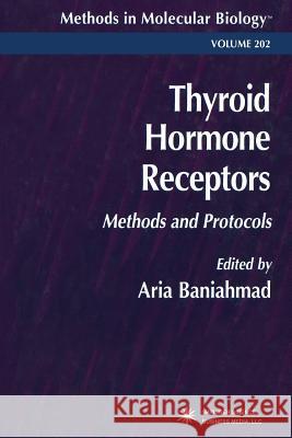 Thyroid Hormone Receptors: Methods and Protocols Baniahmad, Aria 9781489938794 Humana Press