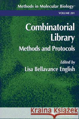 Combinatorial Library: Methods and Protocols English, Lisa B. 9781489938992